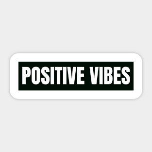 Positive vibes Sticker